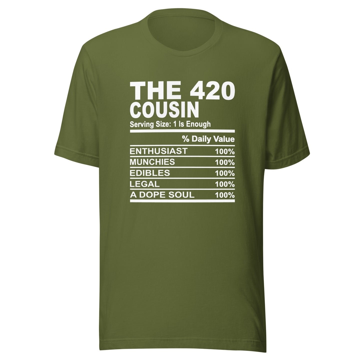 THE 420 COUSIN - L-XL - Unisex T-Shirt (white print)