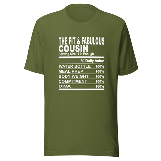 THE FIT AND FABULOUS COUSIN - S-M - Unisex T-Shirt (white print)