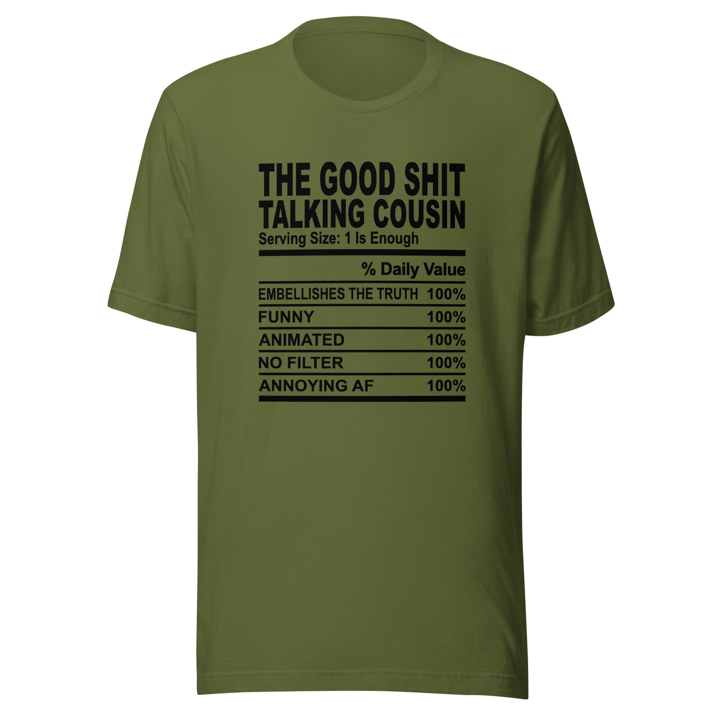 THE GOOD SHIT TALKING COUSIN - 2XL-3XL - Unisex T-Shirt (black print)