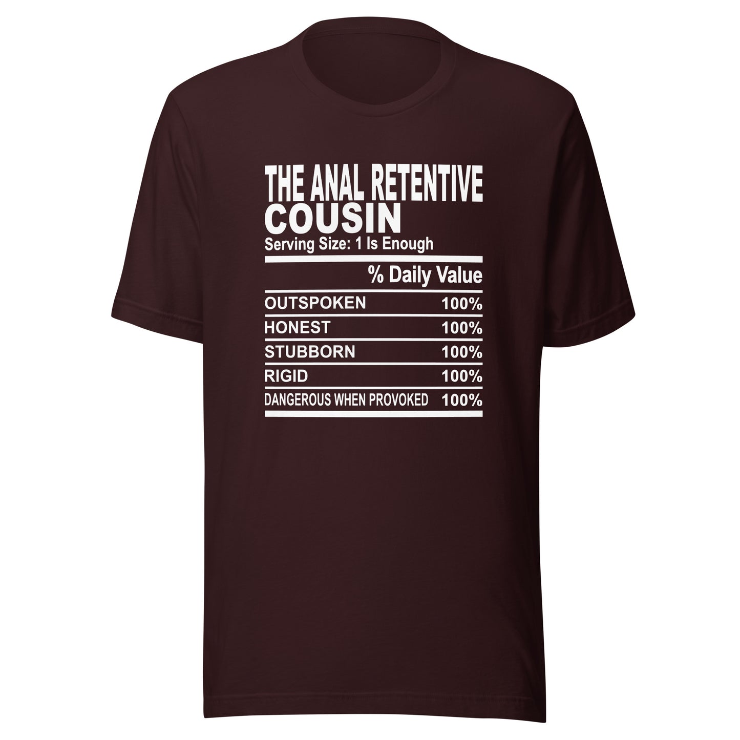THE ANAL RETENTIVE COUSIN - S-M - Unisex T-Shirt (white print)