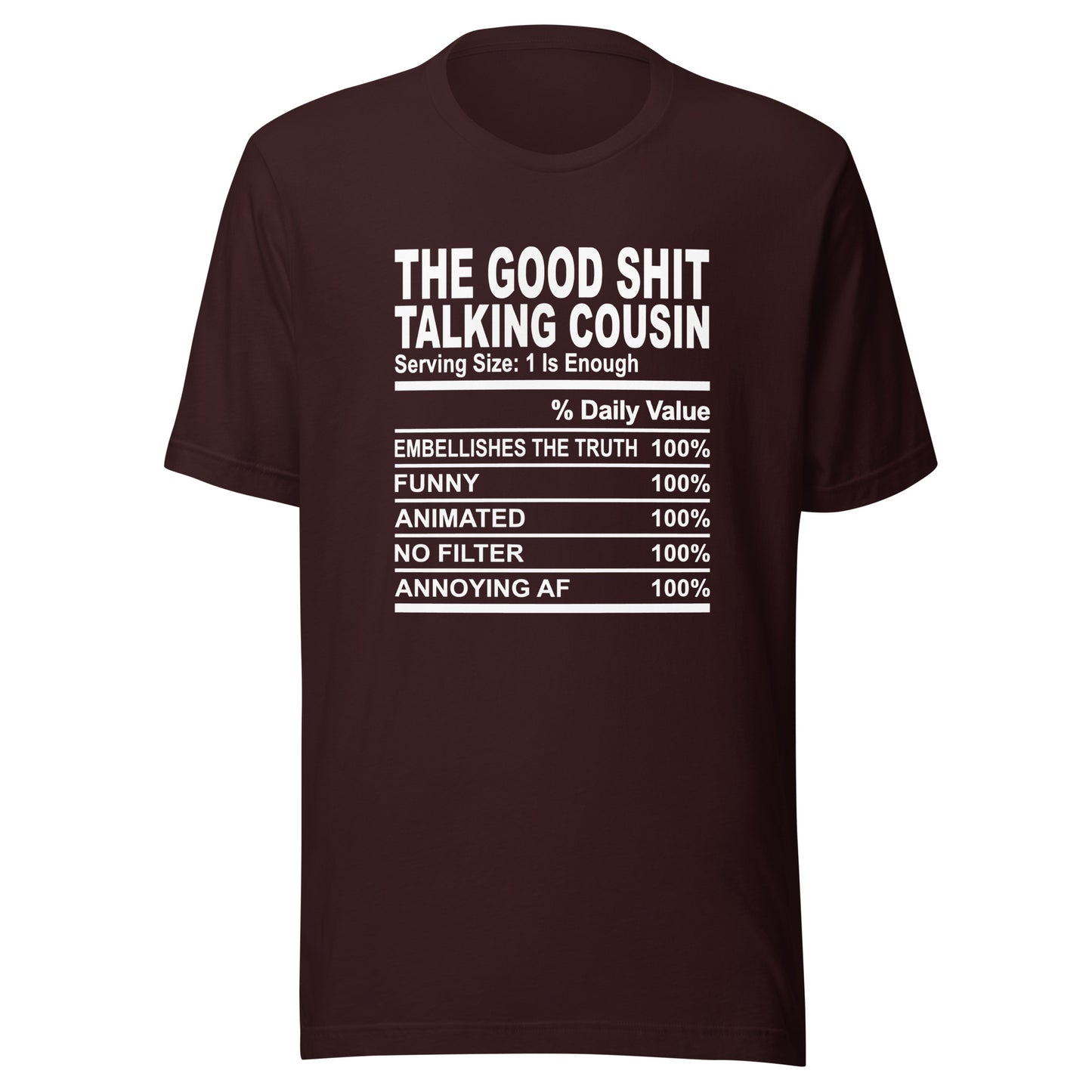 THE GOOD SHIT TALKING COUSIN - 4XL - Unisex T-Shirt (white print)