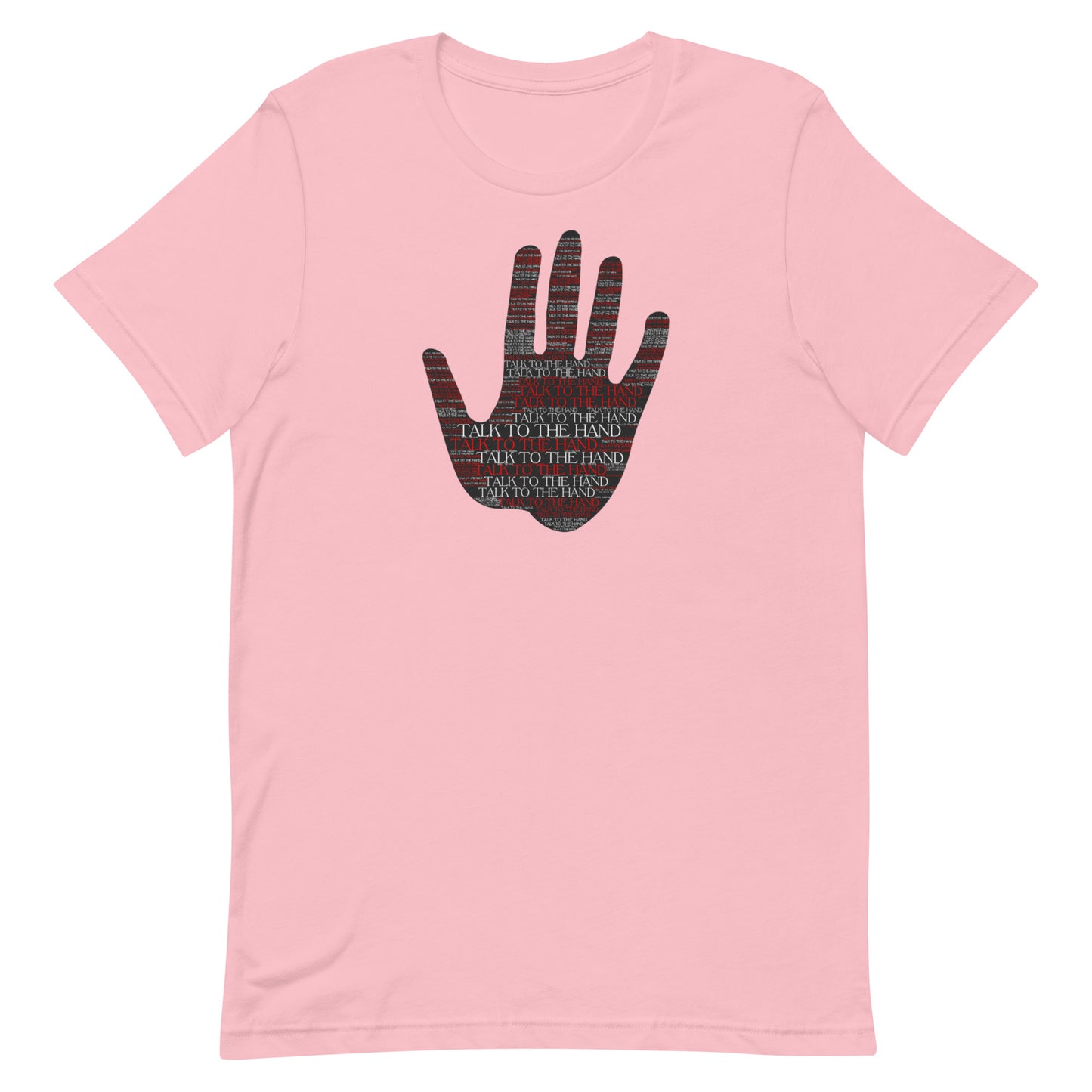 Talk to the Hand - RED - S-4XL