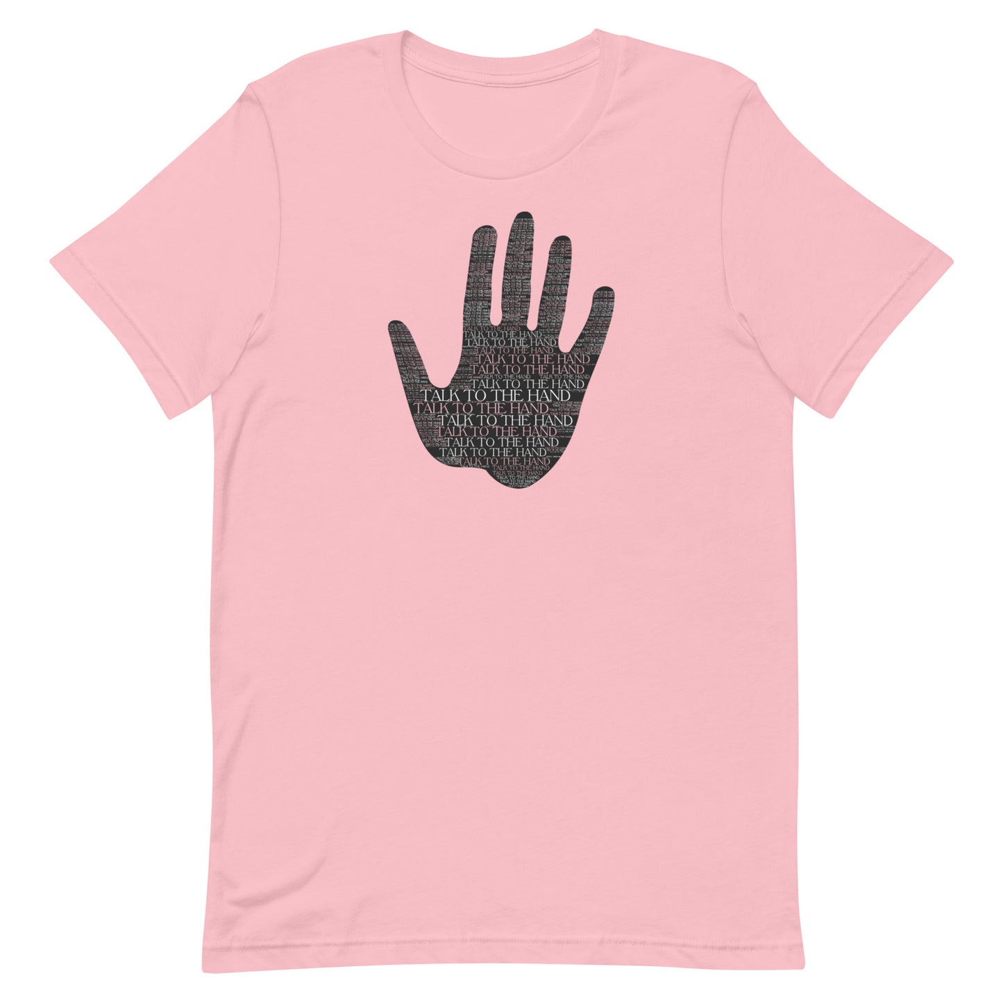 Talk to the Hand - PINK - S-4XL
