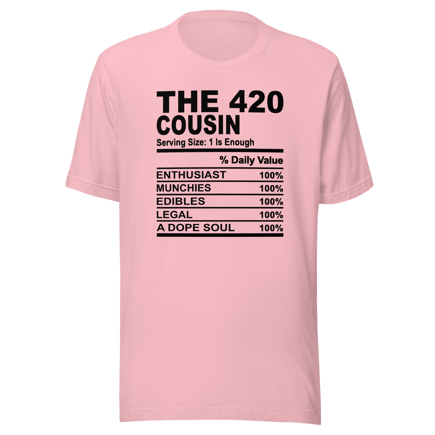 THE 420 COUSIN - 4XL - Unisex T-Shirt (black print)
