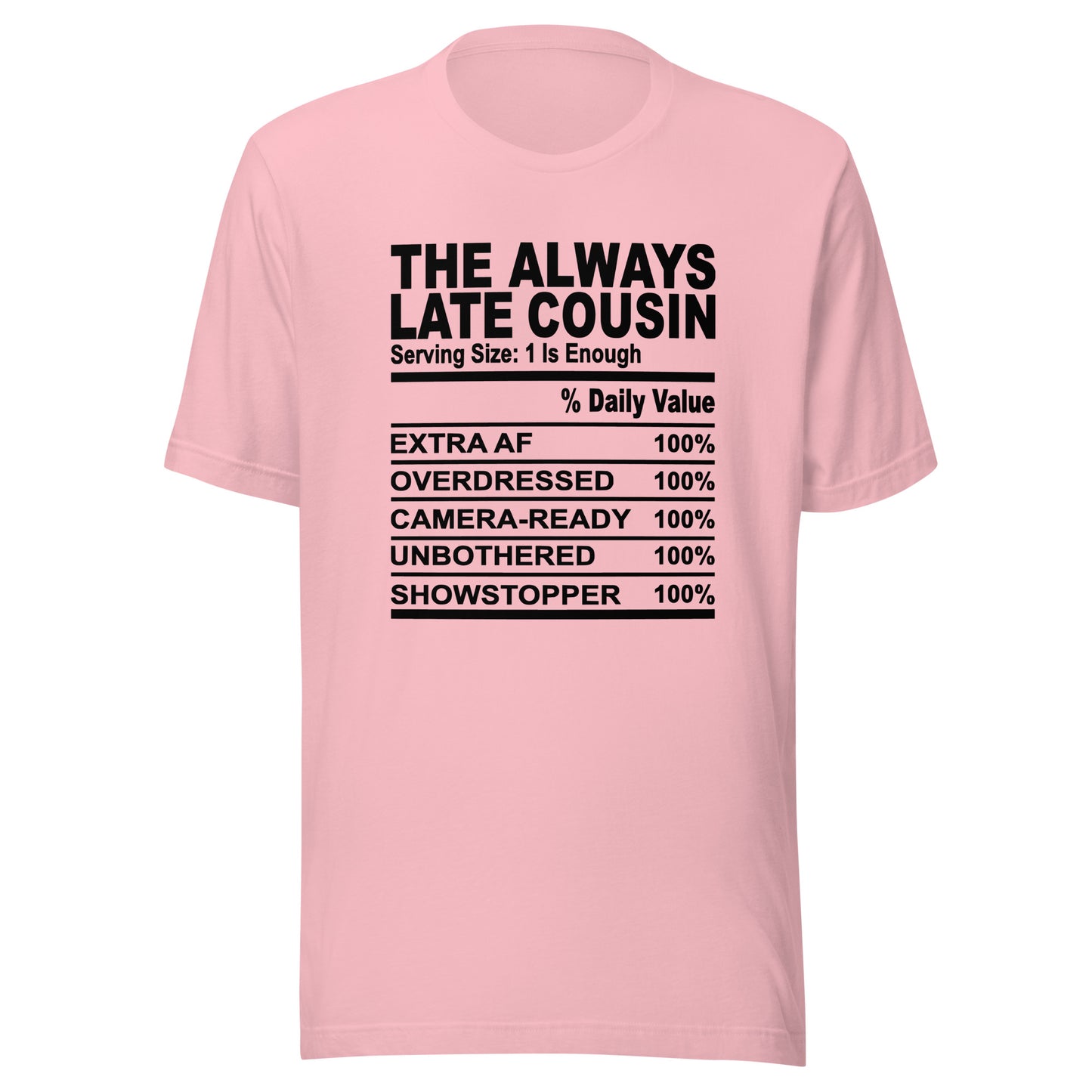 THE ALWAYS LATE COUSIN - L-XL - Unisex T-Shirt (black print)