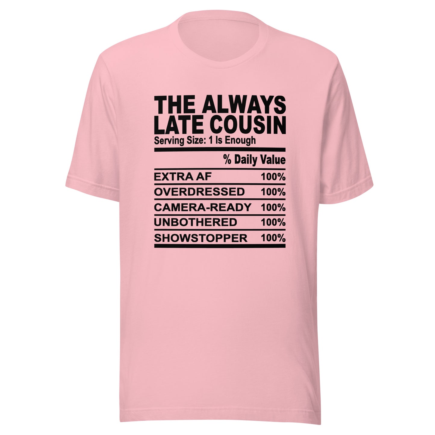 THE ALWAYS LATE COUSIN - 4XL - Unisex T-Shirt (black print)