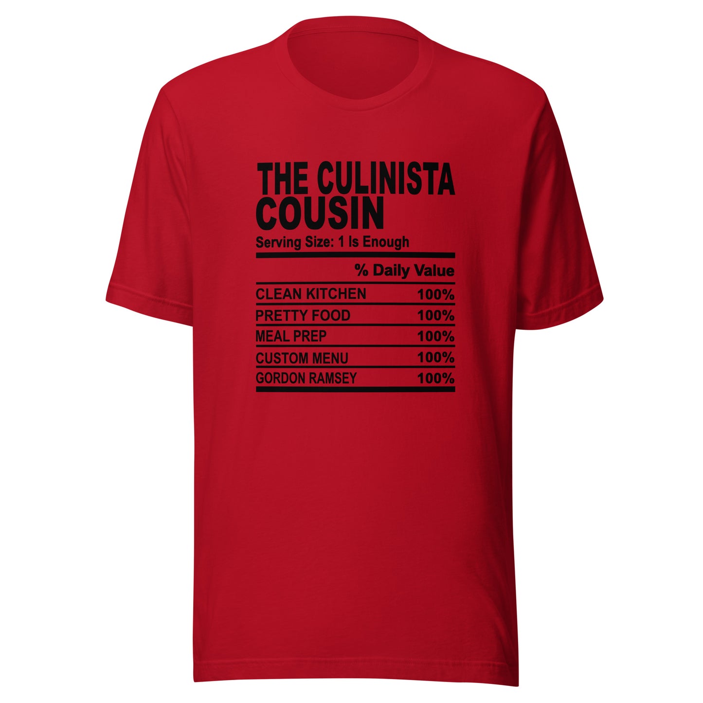 THE CULINISTA COUSIN - L-XL - Unisex T-Shirt (black print)