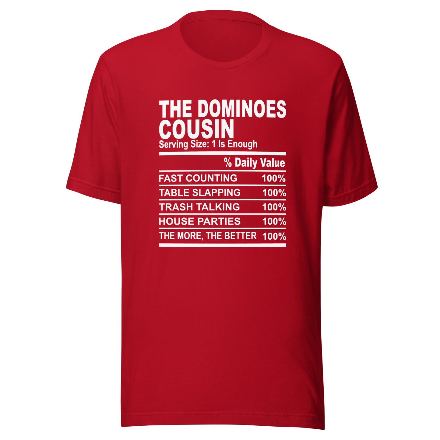 THE DOMINIOES COUSIN - 4XL - Unisex T-Shirt (white print)