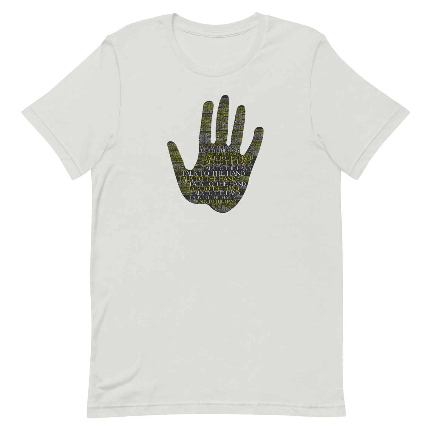 Talk to the Hand - YELLOW - S-4XL