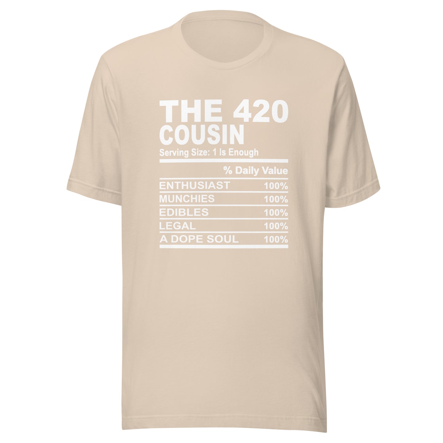 THE 420 COUSIN - L-XL - Unisex T-Shirt (white print)