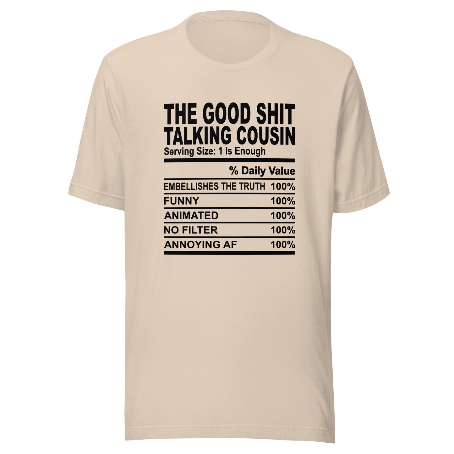 THE GOOD SHIT TALKING COUSIN - 2XL-3XL - Unisex T-Shirt (black print)