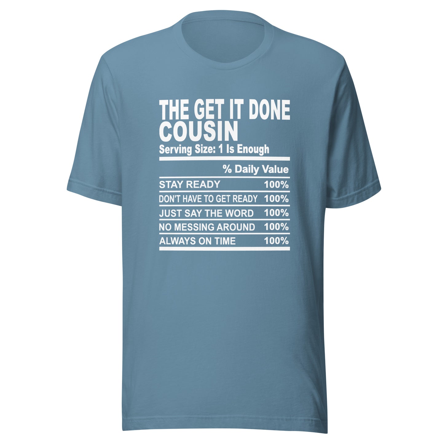 THE GET IT DONE COUSIN - 2XL-3XL - Unisex T-Shirt (white print)