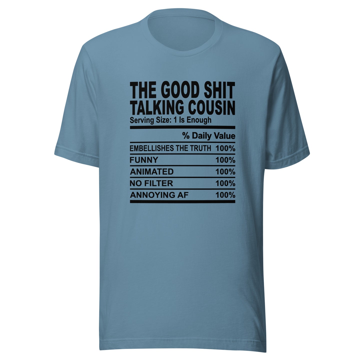 THE GOOD SHIT TALKING COUSIN - S-M - Unisex T-Shirt (black print)
