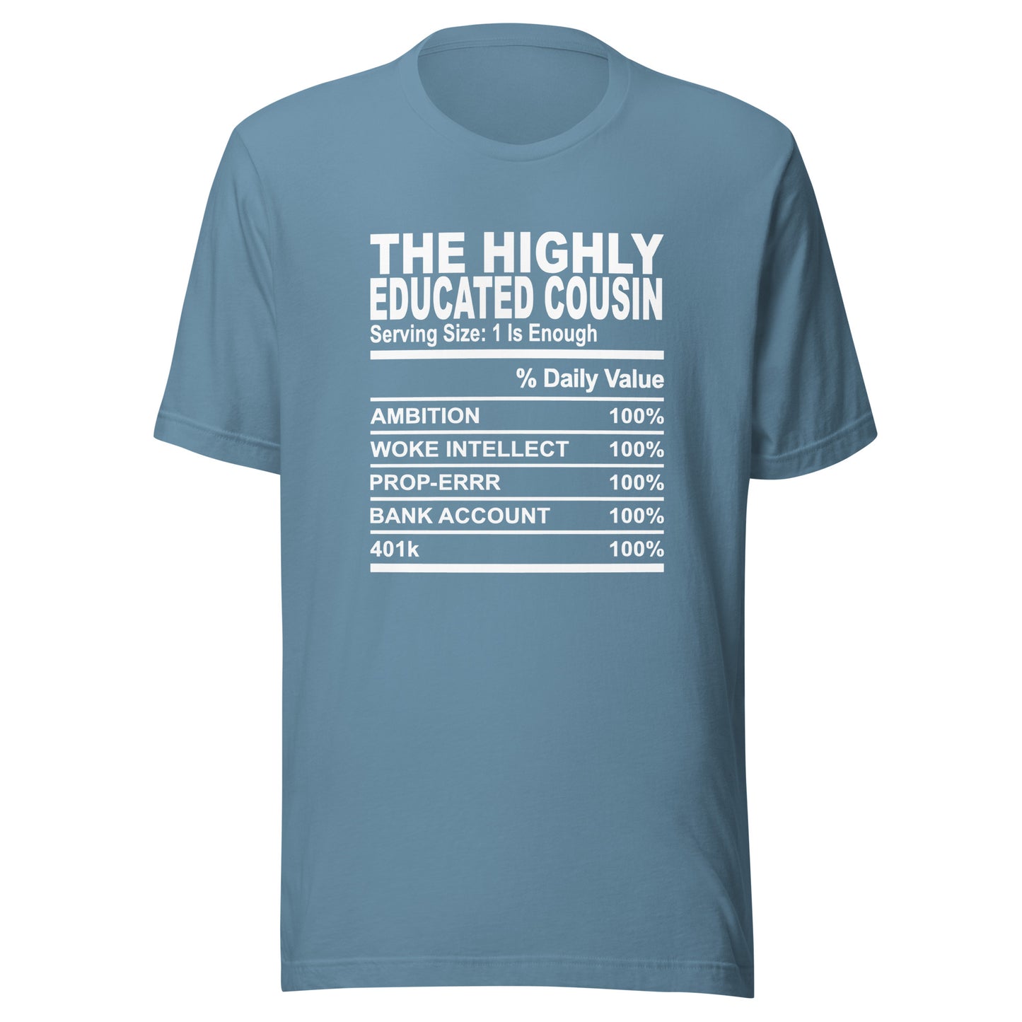 THE HIGHLY EDUCATED COUSIN - 4XL - Unisex T-Shirt (white print)