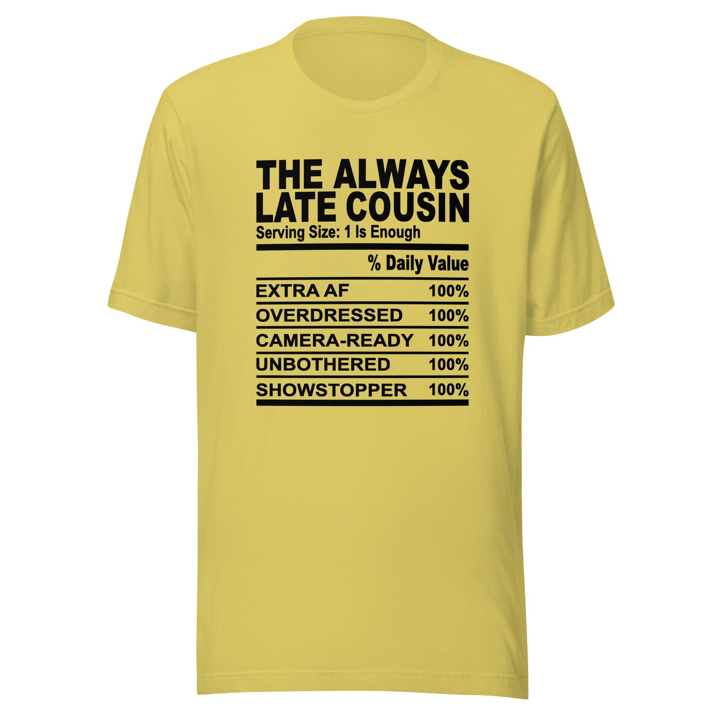 THE ALWAYS LATE COUSIN - L-XL - Unisex T-Shirt (black print)