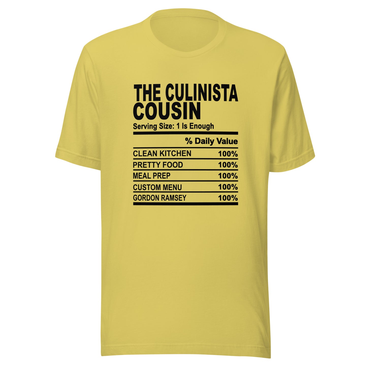 THE CULINISTA COUSIN - 2XL-3XL - Unisex T-Shirt (black print)