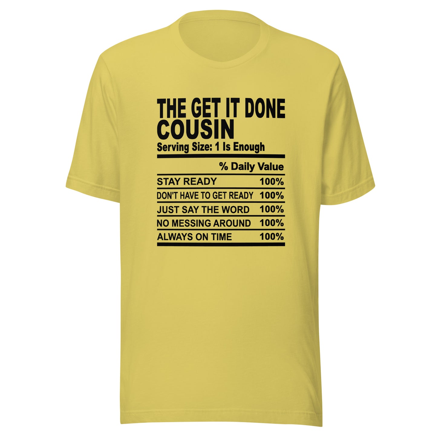 THE GET IT DONE COUSIN - 2XL-3XL - Unisex T-Shirt (black print)