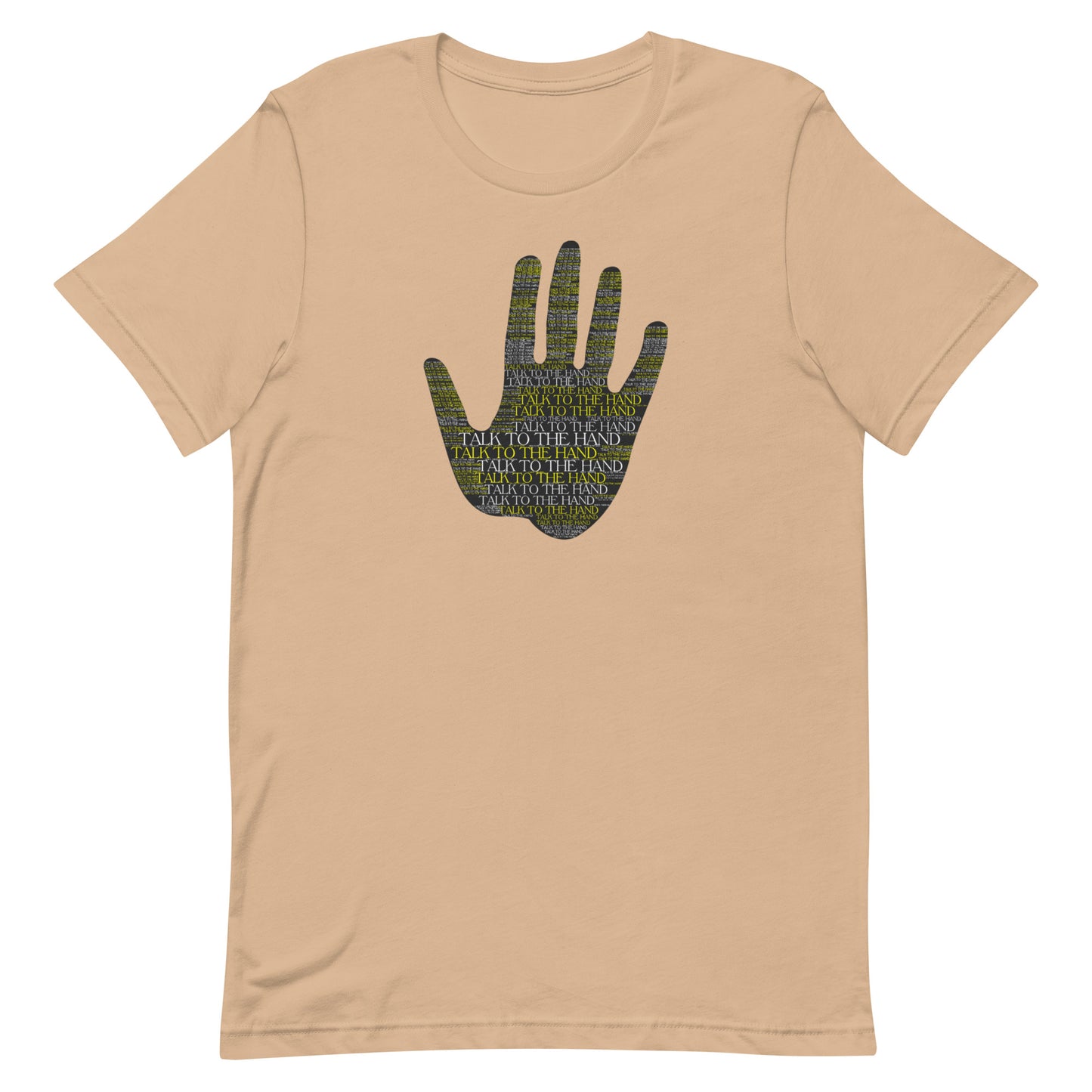 Talk to the Hand - YELLOW - S-4XL