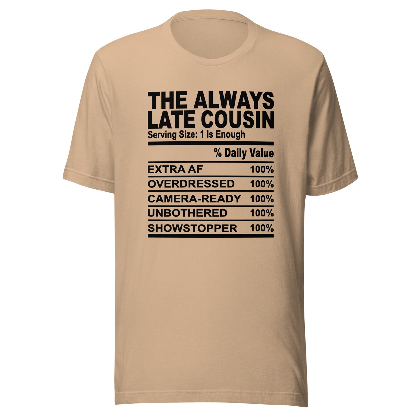 THE ALWAYS LATE COUSIN - 4XL - Unisex T-Shirt (black print)