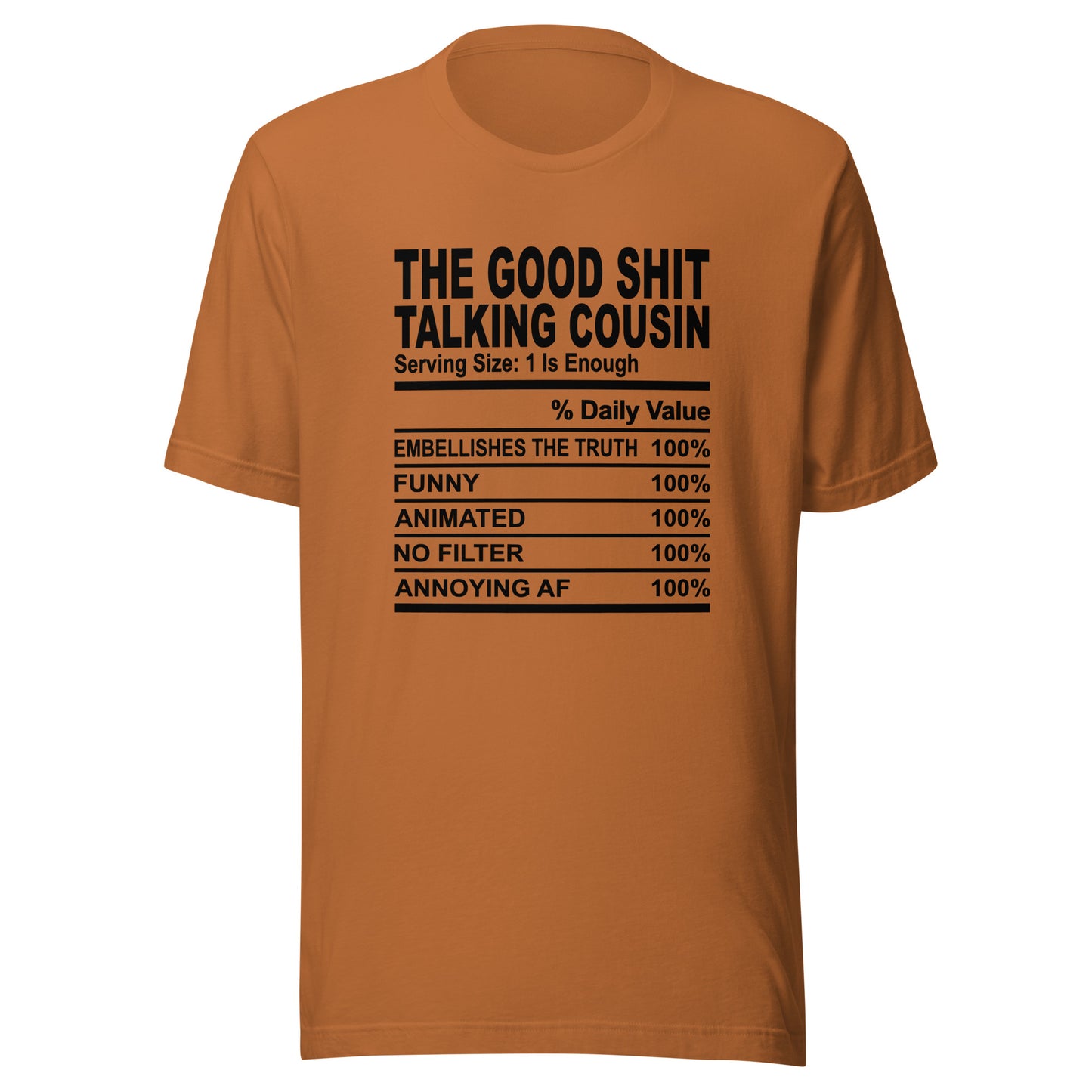 THE GOOD SHIT TALKING COUSIN - 2XL-3XL - Unisex T-Shirt (black print)