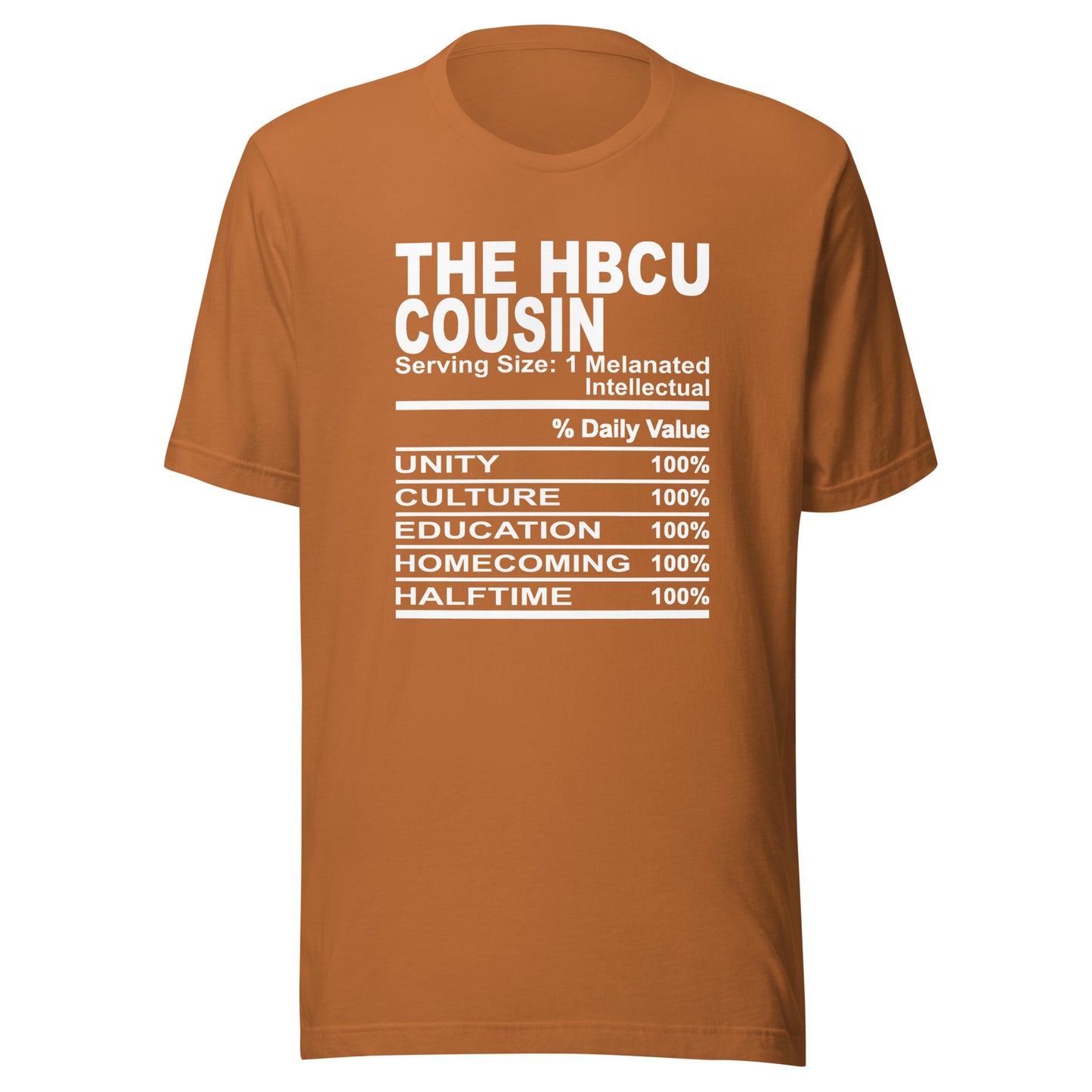 THE HBCU COUSIN - 2XL-3XL - Unisex T-Shirt (white print)