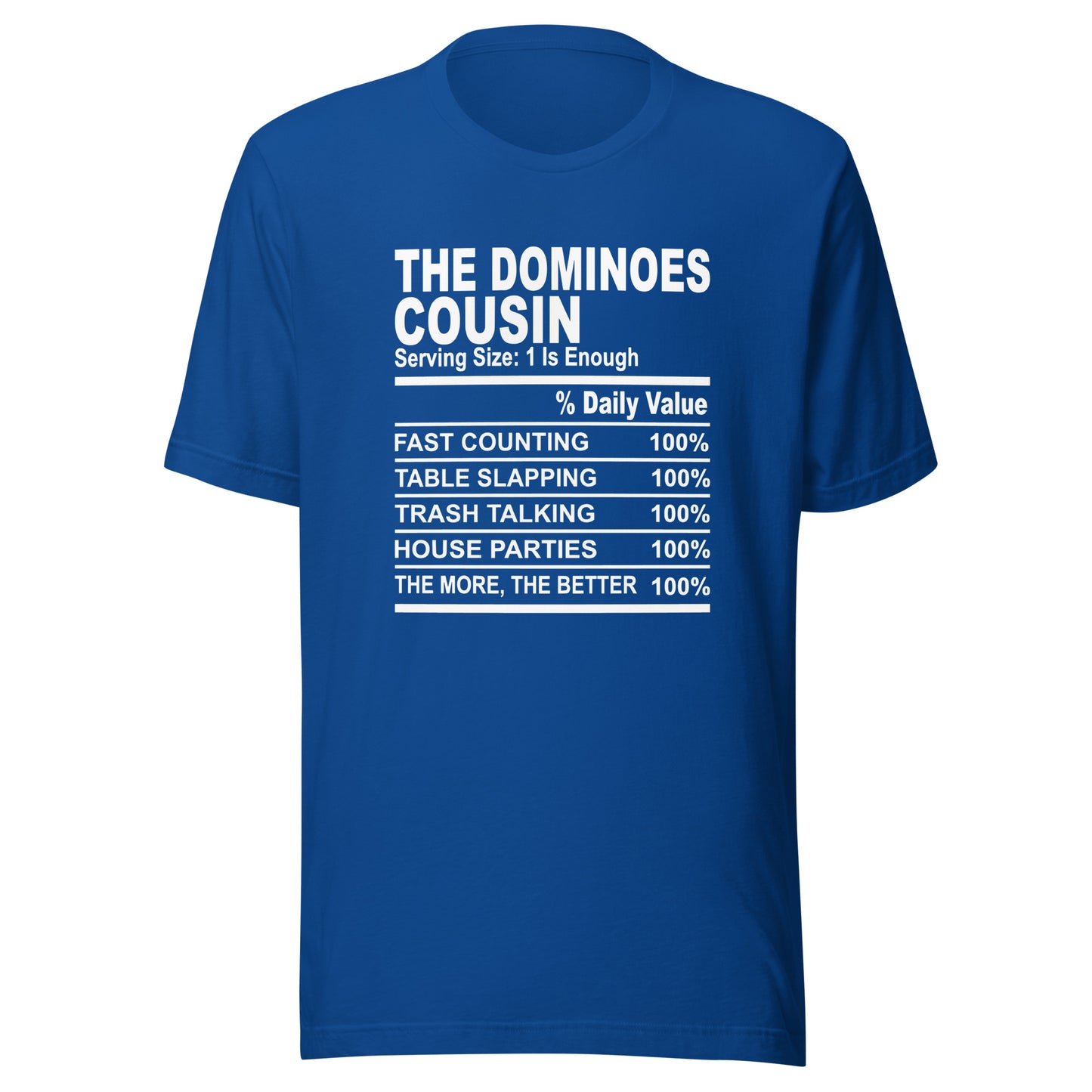 THE DOMINIOES COUSIN - 4XL - Unisex T-Shirt (white print)