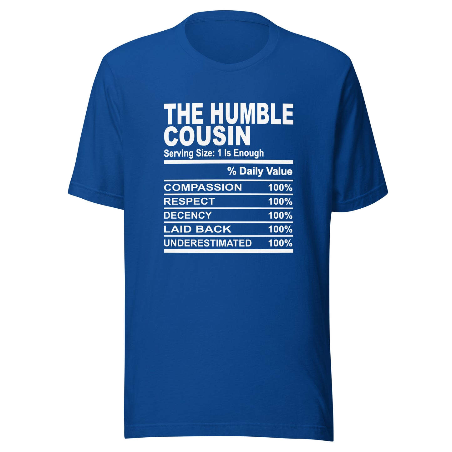 THE HUMBLE COUSIN - S-M - Unisex T-Shirt (white print)