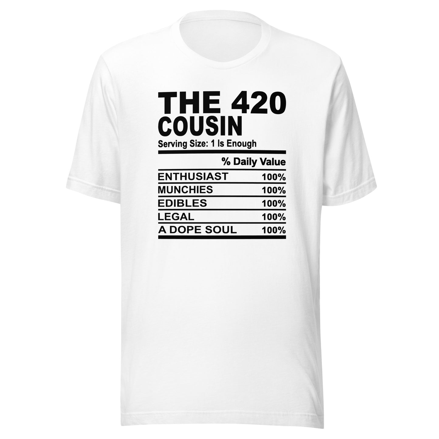 THE 420 COUSIN - 4XL - Unisex T-Shirt (black print)