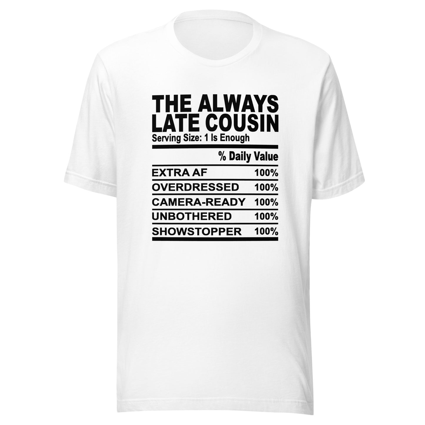 THE ALWAYS LATE COUSIN - L-XL - Unisex T-Shirt (black print)