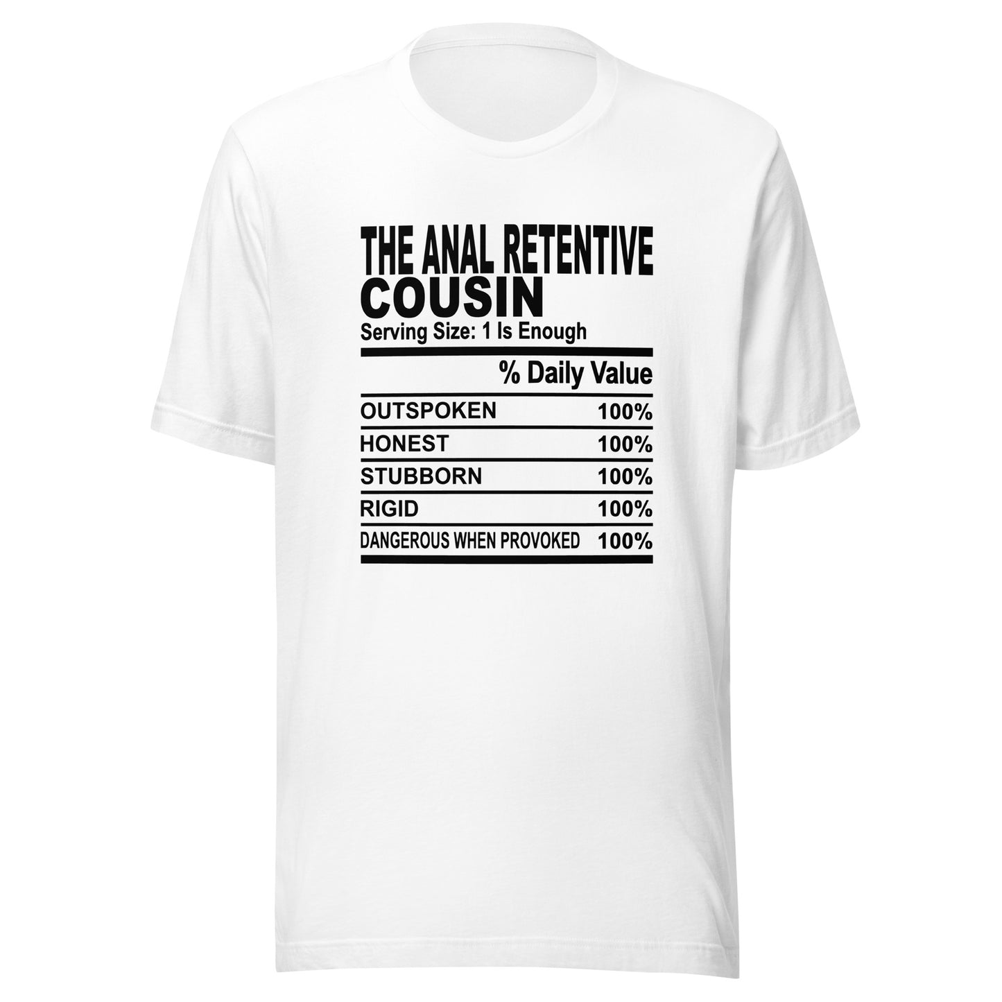 THE ANAL RETENTIVE COUSIN - S-M - Unisex T-Shirt (black print)