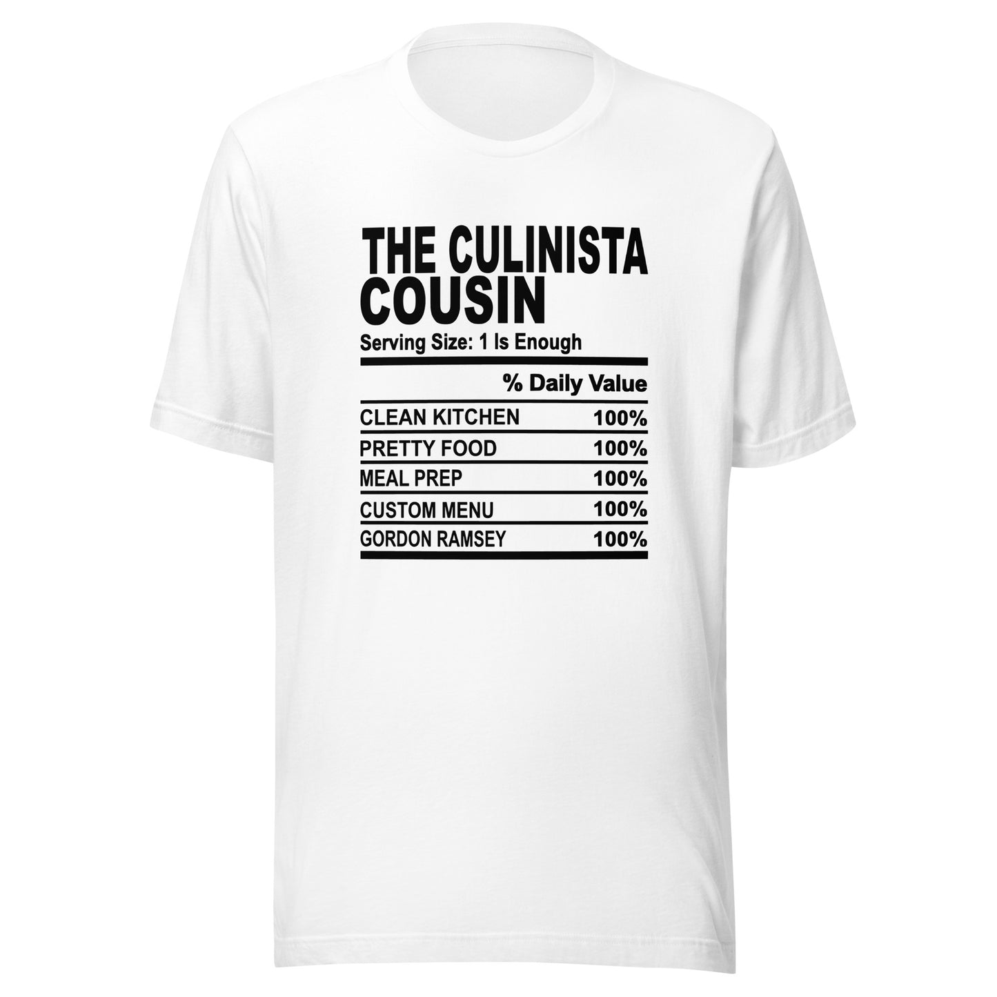 THE CULINISTA COUSIN - S-M - Unisex T-Shirt (black print)