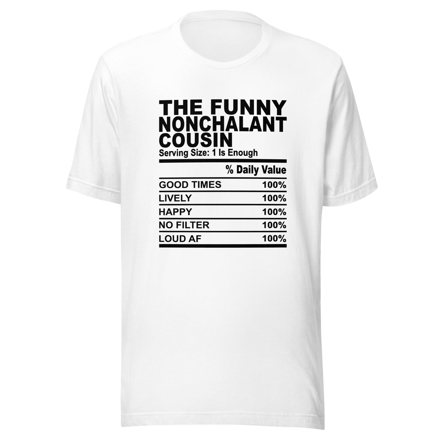THE FUN NONCHALANT COUSIN - S-M - Unisex T-Shirt (black print)