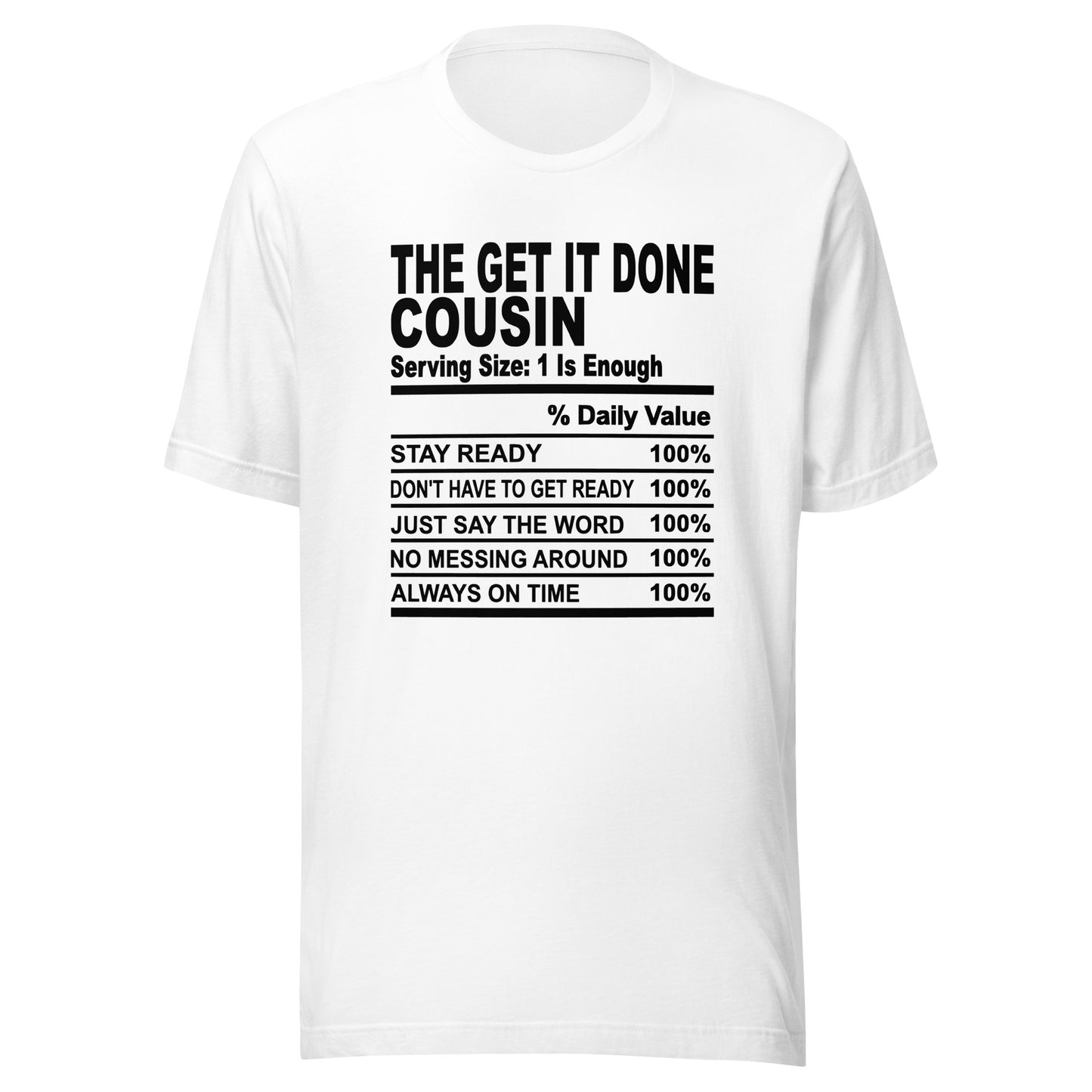 THE GET IT DONE COUSIN - L-XL - Unisex T-Shirt (black print)