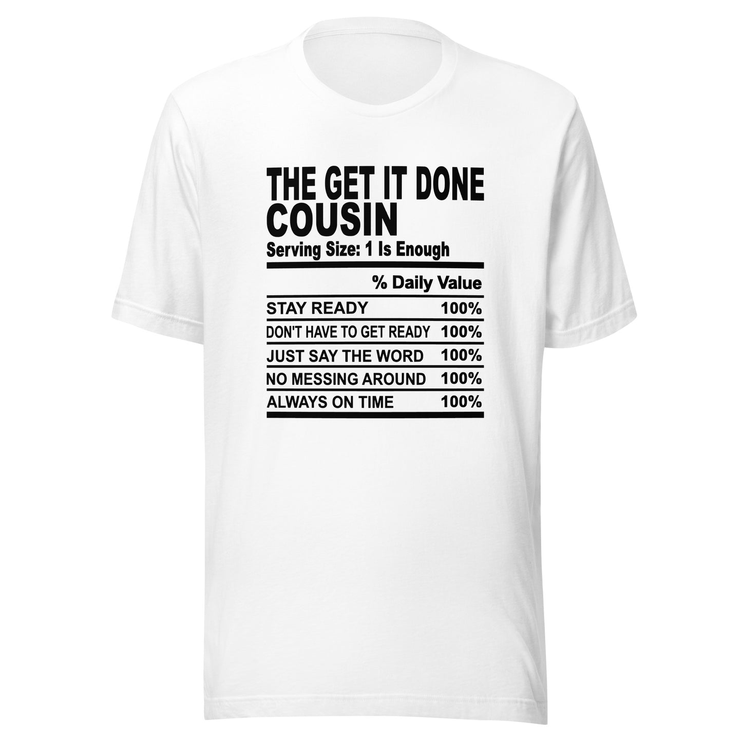 THE GET IT DONE COUSIN - 2XL-3XL - Unisex T-Shirt (black print)