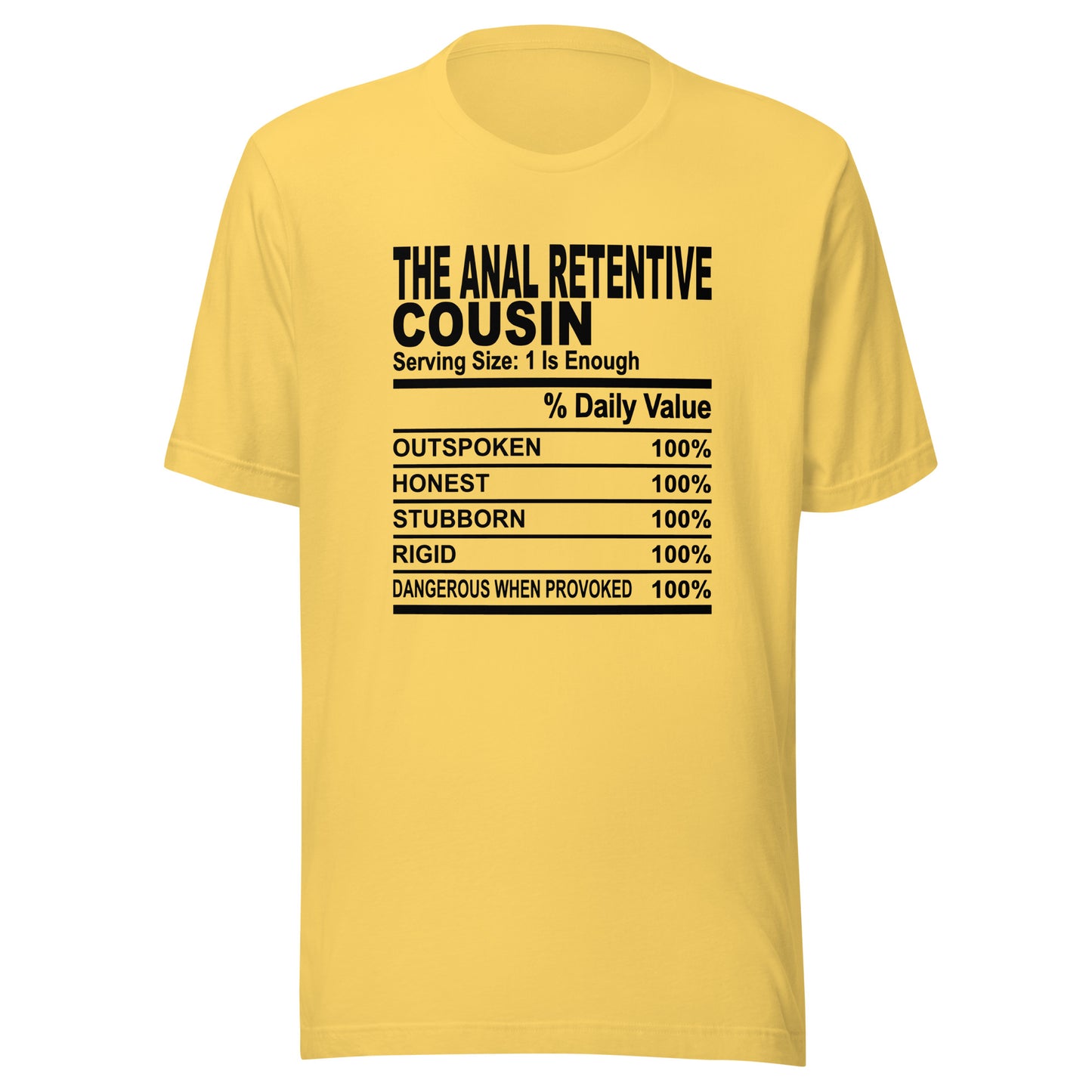 THE ANAL RETENTIVE COUSIN - S-M - Unisex T-Shirt (black print)