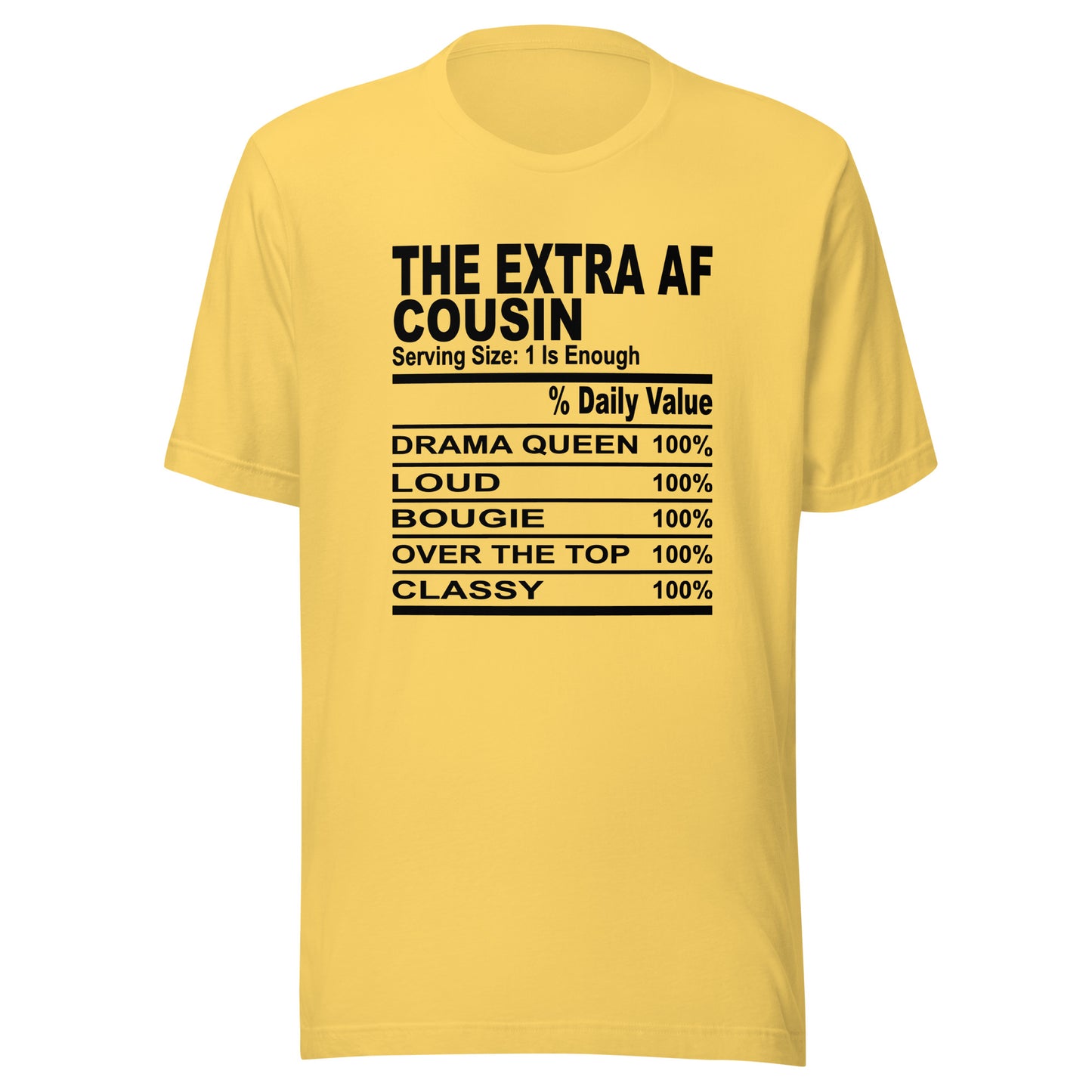 THE EXTRA AF COUSIN - S-M - Unisex T-Shirt (black print)