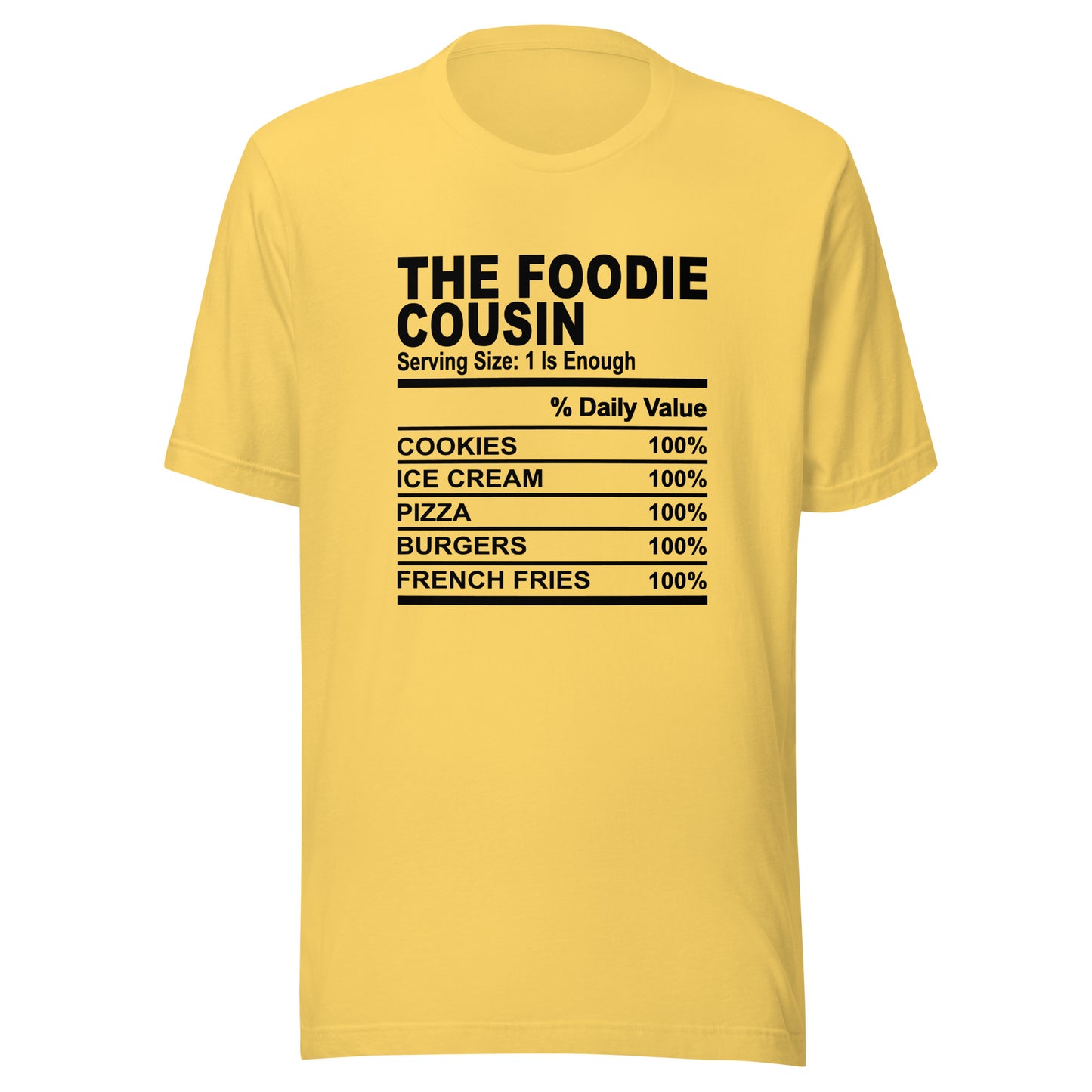 THE FOODIE COUSIN - S-M - Unisex T-Shirt (black print)