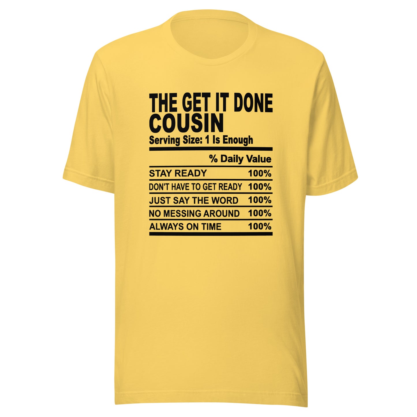 THE GET IT DONE COUSIN - 4XL - Unisex T-Shirt (black print)
