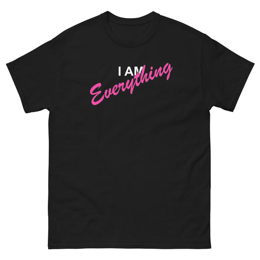 I AM EVERYTHING (white outlined letters) - Unisex