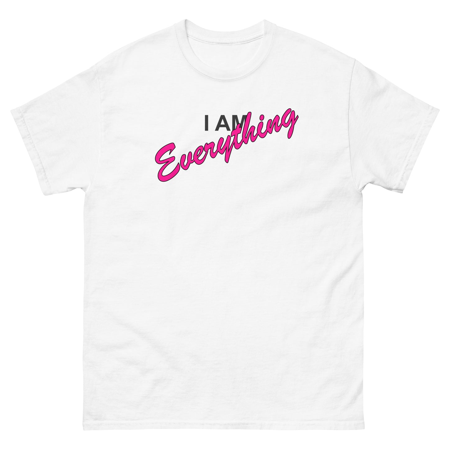 I AM EVERYTHING (black outlined letters) - Unisex