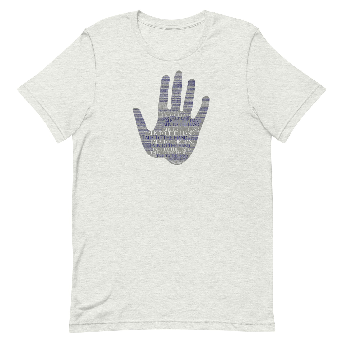 Talk to the Hand - BLUE - S-4XL