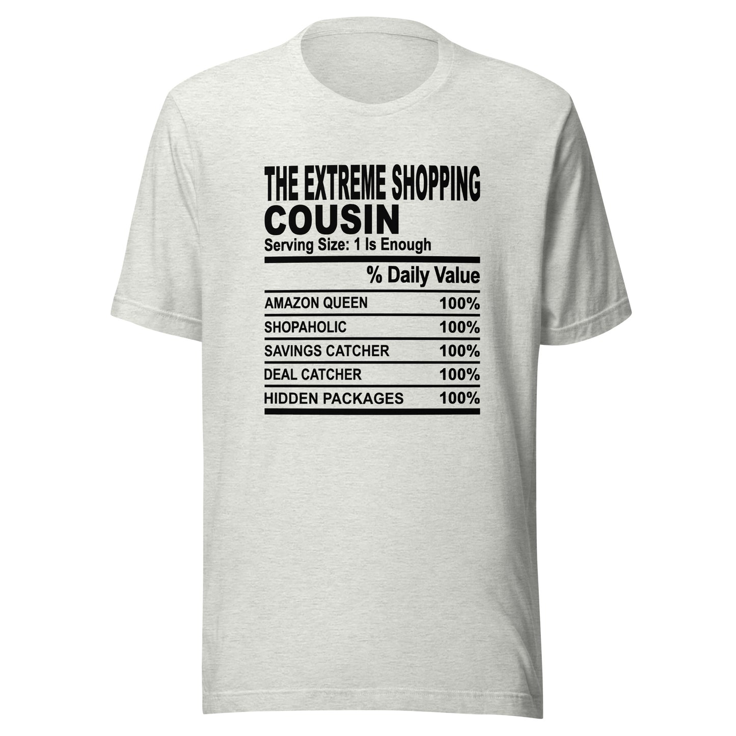 THE EXTREME SHOPPING COUSIN - 2XL-3XL - Unisex T-Shirt (black print)
