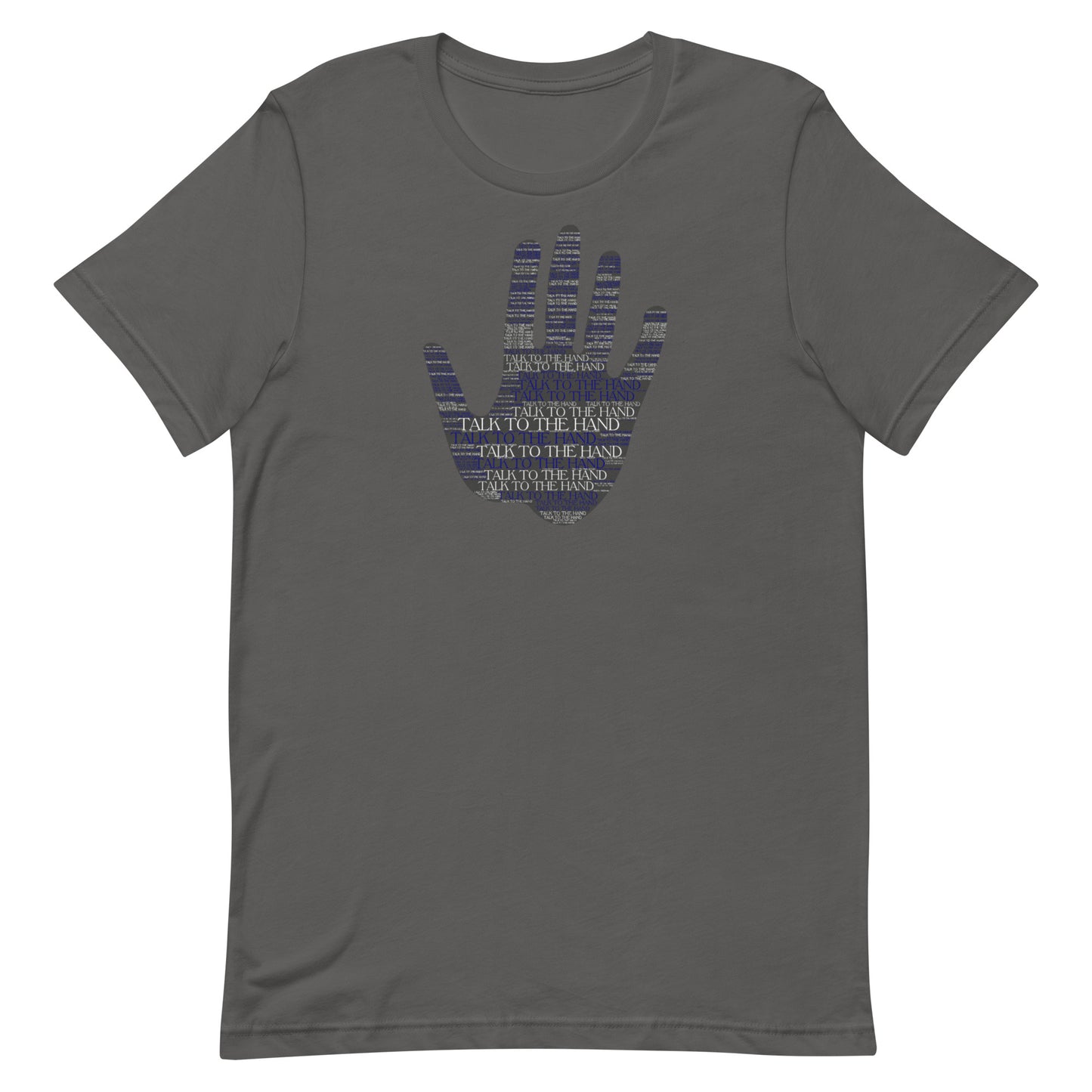 Talk to the Hand - BLUE - S-4XL