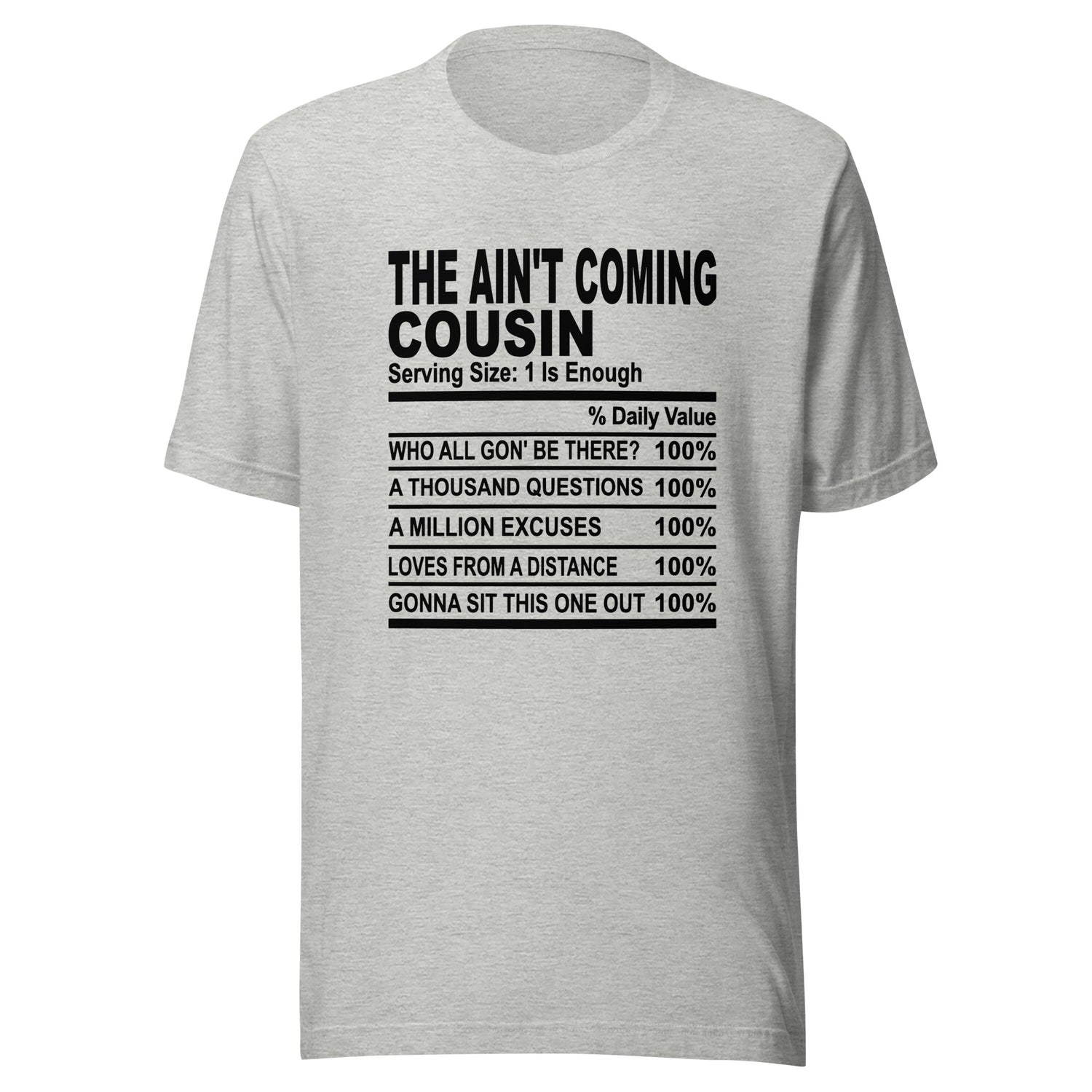 Ain't Coming Cousin Tees