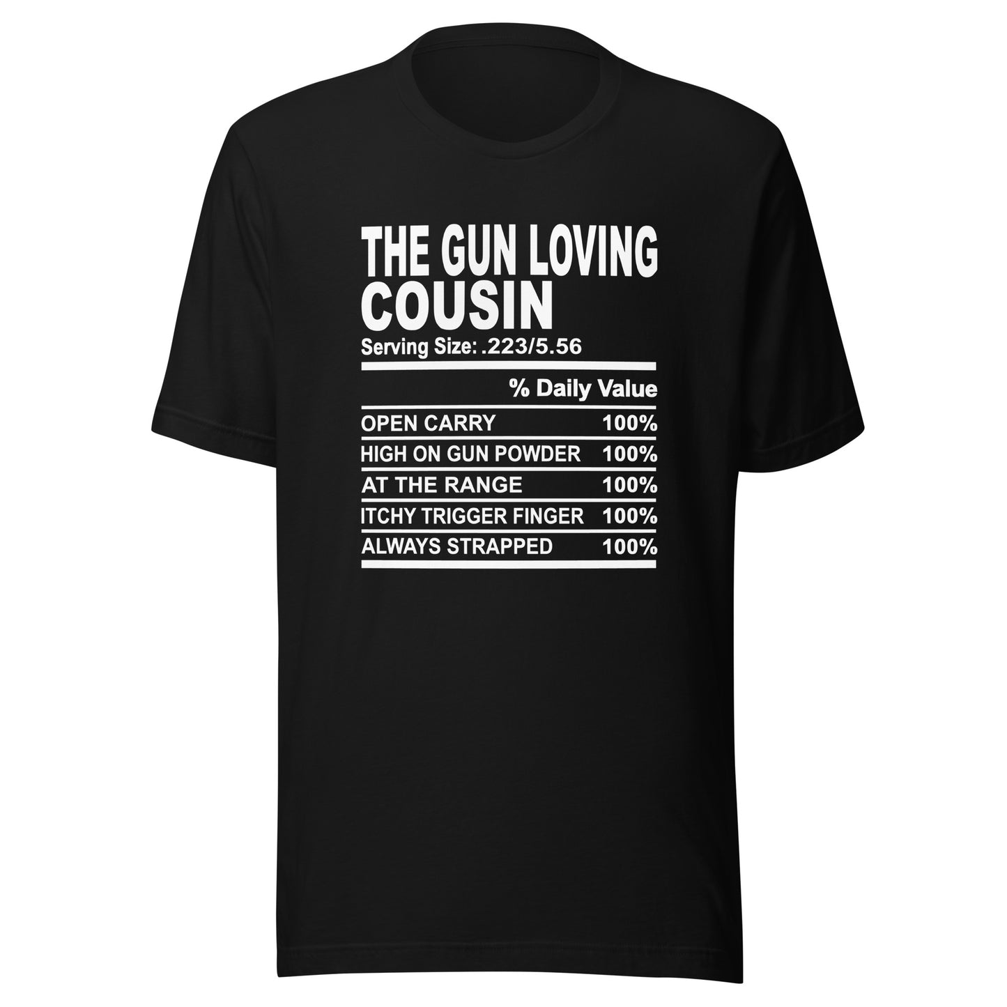 THE GUN LOVING COUSIN - 2XL-3XL - Unisex T-Shirt (white print)