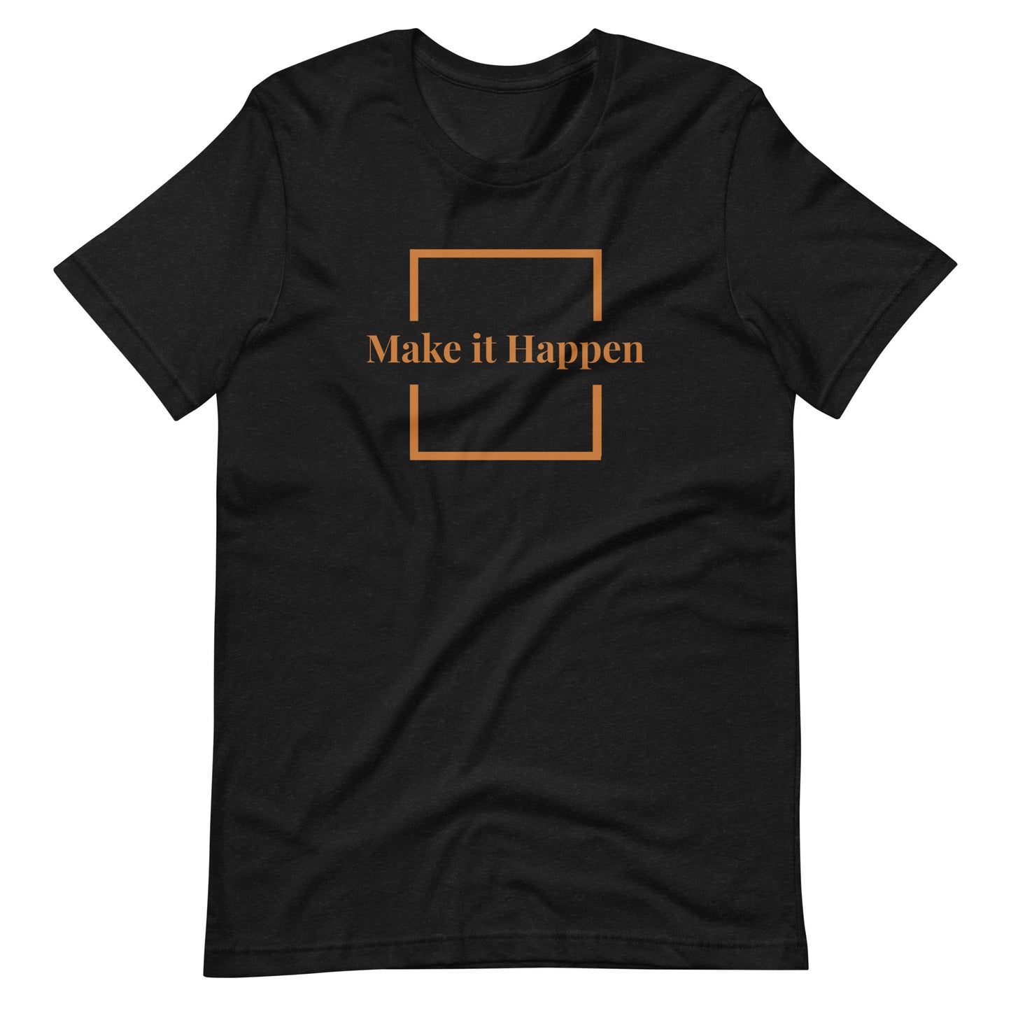 M-L Make It Happen (unisex)