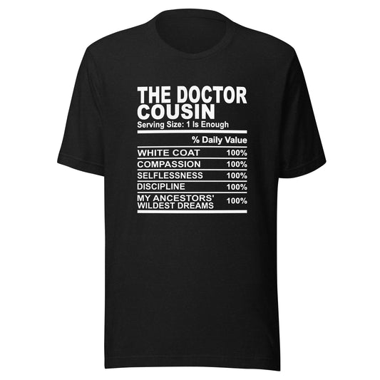 THE DOCTOR COUSIN - S-M - Unisex T-Shirt (white print)