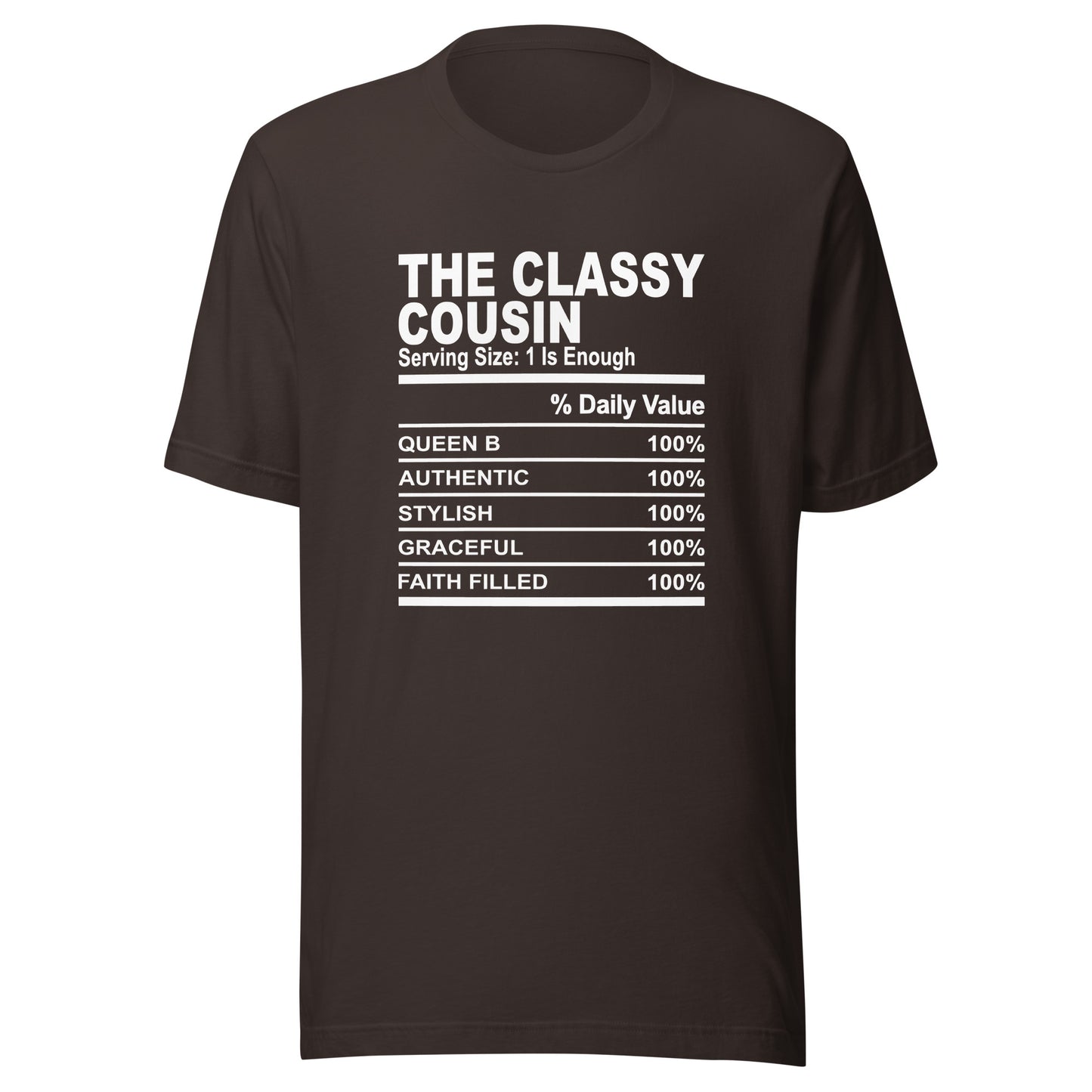 THE CLASSY COUSIN - S-M - Unisex T-Shirt (white print)