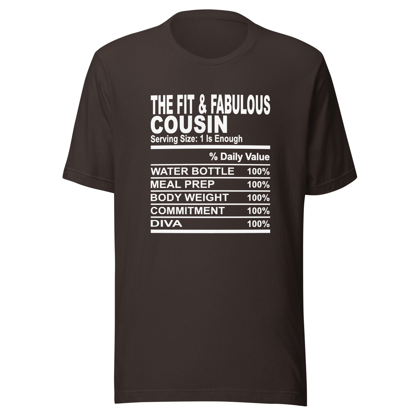 THE FIT AND FABULOUS COUSIN - 2XL-3XL - Unisex T-Shirt (white print)
