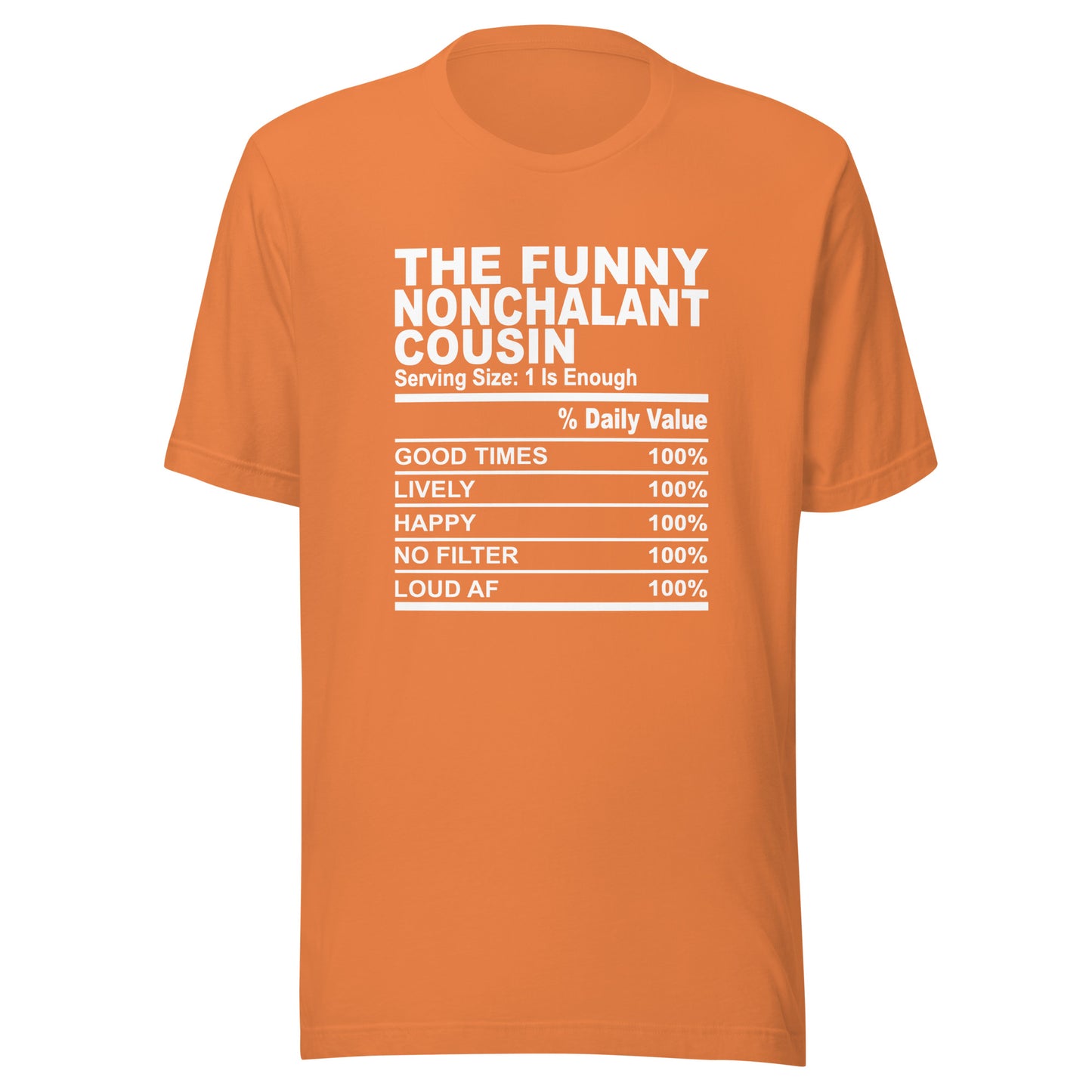 THE FUN NONCHALANT COUSIN - L-XL - Unisex T-Shirt (white print)